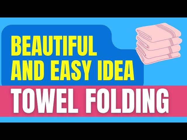 Decorative Bath Towels | Hotel Housekeeping Training