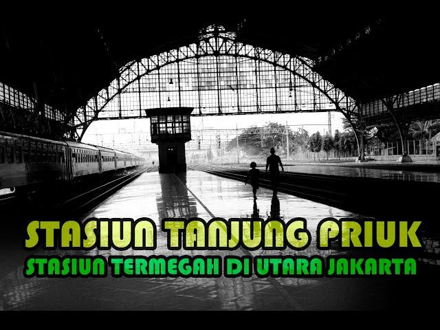 Melihat Megahnya Stasiun Tanjung Priuk Jakarta Utara Dari Dekat.