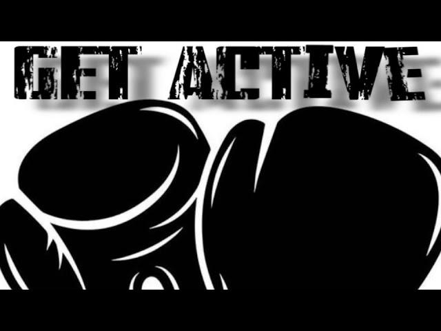 “Get Active” ft @AboutIrish