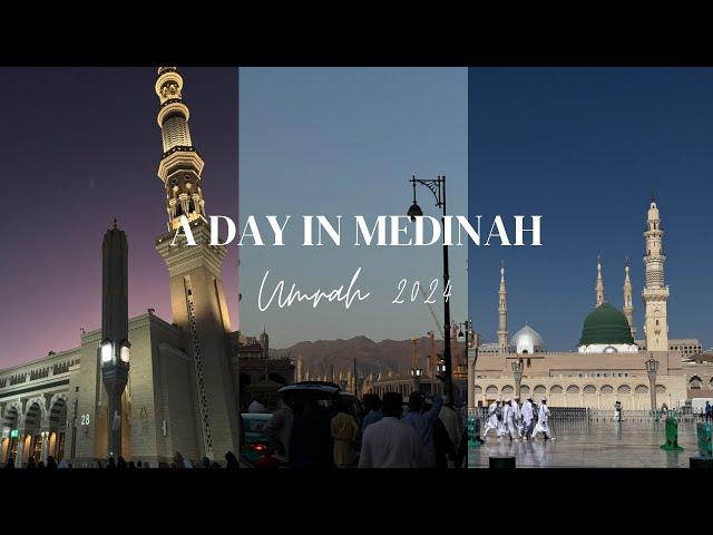 Umrah 2024: A Day in Medinah | Aye & Nou