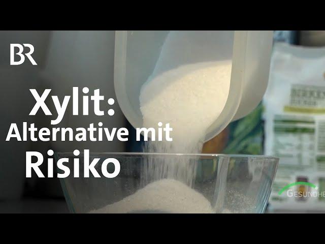 Xylit als Ersatz: Alternative für Zucker mit gesundheitlichem Risiko? | Ernährung | BR