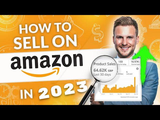 How To Sell On Amazon FBA For Beginners (2023) - Step By Step Tutorial