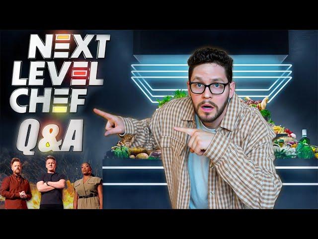 Next Level Chef Q&A! *EXPOSING WHAT REALLY HAPPENS*