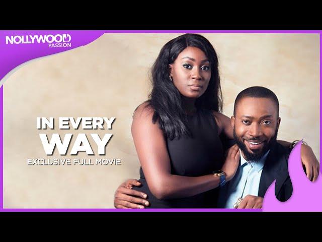 In Every Way - Frederick Leonard, Lota Chukwu, Emem Ufot and Paschaline Alex Full Movie