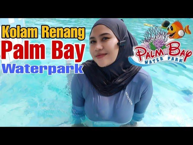 REVIEW KOLAM RENANG PALM BAY WATERPARK JAKARTA BARAT | TRAVEL TRIP STORY