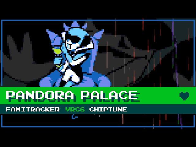Pandora Palace [8-Bit; VRC6] - Deltarune