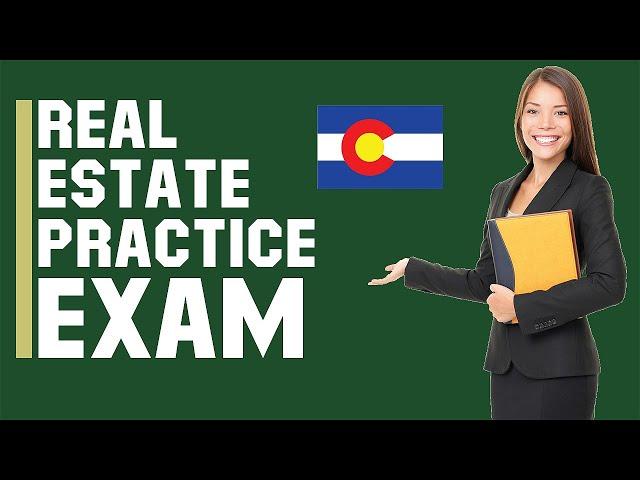 Colorado Real Estate Exam 2020 (60 Questions with Explained Answers)