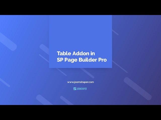 Introducing Table Addon in SP Page Builder 3.5.0 Pro