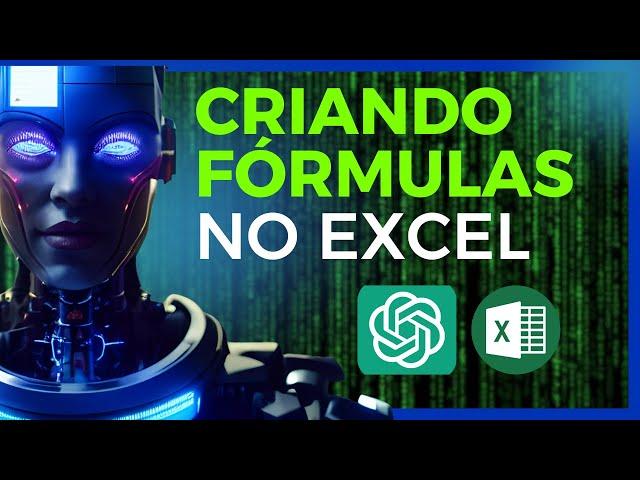 CRIANDO FÓRMULAS NO EXCEL COM CHATGPT -  #inteligenciaartificial #chatgpt #excelavancado