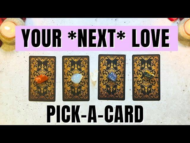 Your next SERIOUS relationship  *detailed* Pick A Card tarot reading 