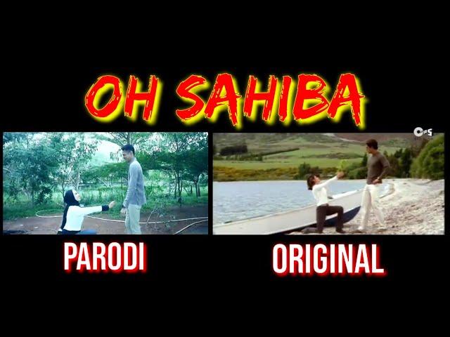 Parodi Terniat!!! Oh Sahiba Oh Sahiba