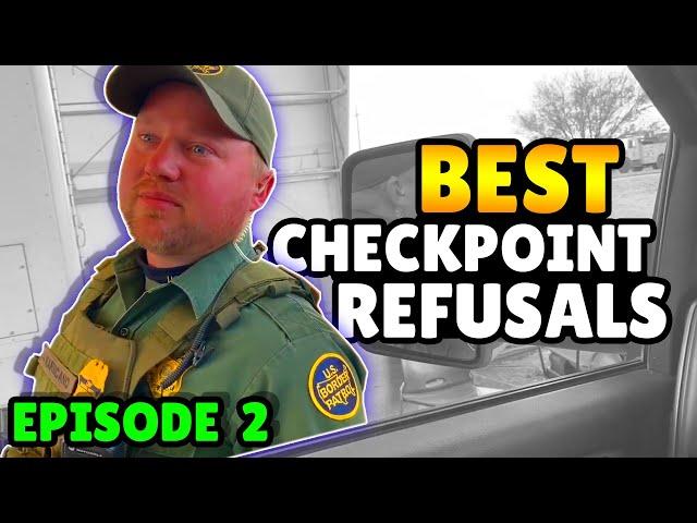 BEST CHECKPOINT REFUSALS - Episode 2