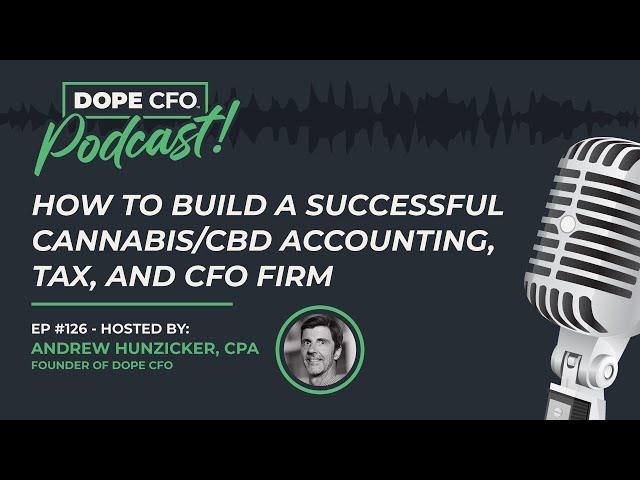 How to Build a Successful Cannabis/CBD Accounting, Tax, and CFO Firm