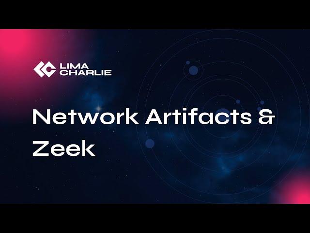 Introduction to Network Artifacts & Zeek