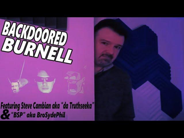 DSP aka "Backdoored Burnell" Stars In: A TRUTH SEEKING Interview  