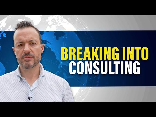 Beginning a Career as a Business and Technology Consultant [Big 4 Consultants and Others]