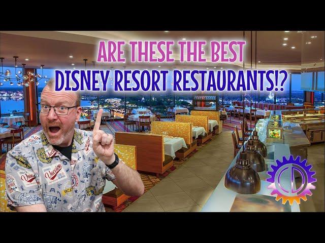 Are These the Best Walt Disney World Resort Restaurants!?