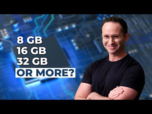 How Much Memory (RAM) Should You Get in 2024?