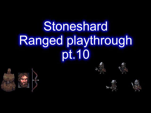 Stoneshard - Ranged playthrough (10/?) (0.8.0.13)