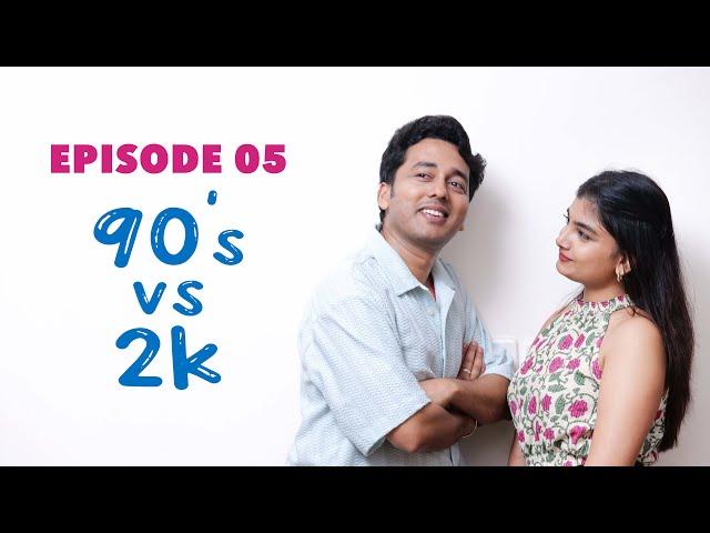 Episode 05 | 90's v/s 2K Comedy Web Series |  by Kaarthik Shankar #90svs2k