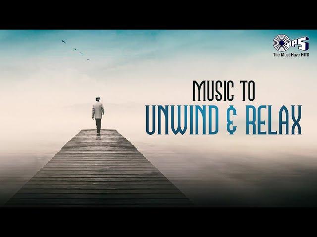 Music To Unwind & Relax|Instrumental Music |Anu Malik, Anand-Milind| Bollywood Music |Chill & Relax
