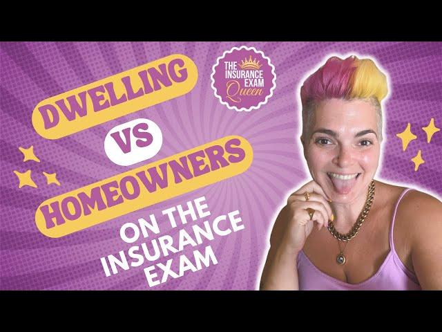 The Differences Between Dwelling vs Homeowners for the Insurance Exam