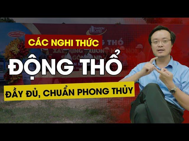 Các nghi thức Động Thổ đầy đủ Chuẩn Phong Thủy - Yên tâm khi làm nhà | Thầy Tam Nguyên | pttn