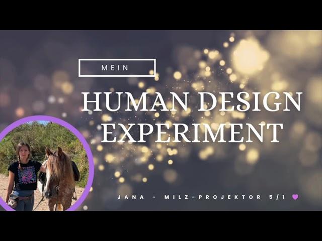 #1 Mein Human Design Experiment als Milz Projektor 5/1