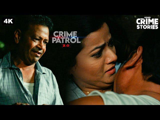 पति को नशे की लत, पत्नी के साथ दोस्त करता रहा हैवानियत | CRIME PATROL 2.0 | क्राइम पेट्रोल Episode