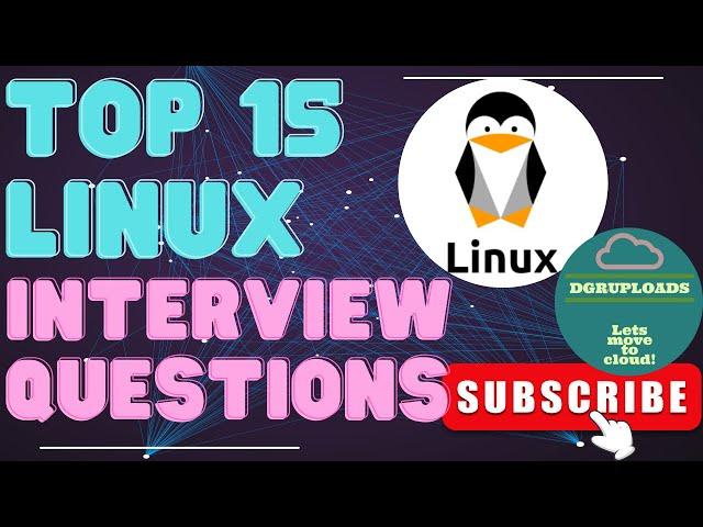 Top 15 Linux Interview Questions and Answers | Linux Interview Preparation