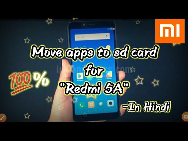 How to move apps to sd card for redmi 5a mobile phone.