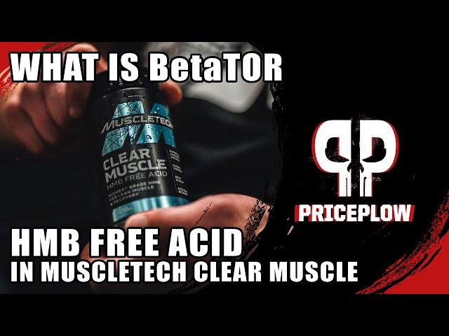 BetaTOR HMB Free Acid: MuscleTech Clear Muscle Explained