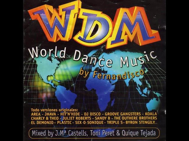 World Dance Music by Fernandisco (1998) - Toni Peret, José Mª Castells & Quique Tejada