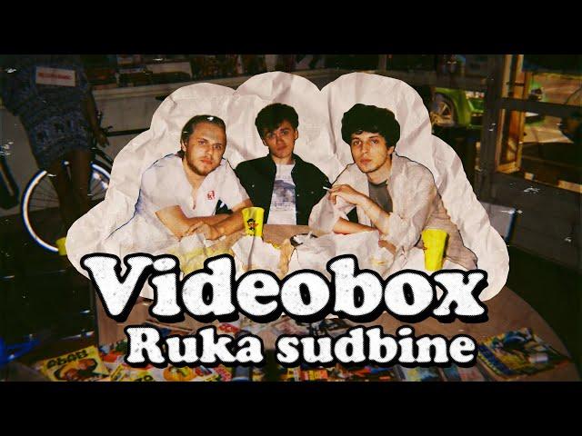 VIDEOBOX | Ruka sudbine