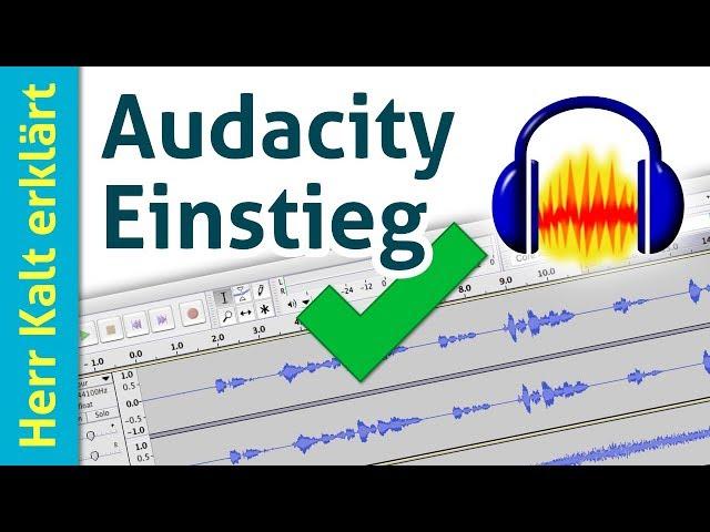 Audacity Tutorial: Einstieg, einfache Aufnahme und Nachbearbeitung