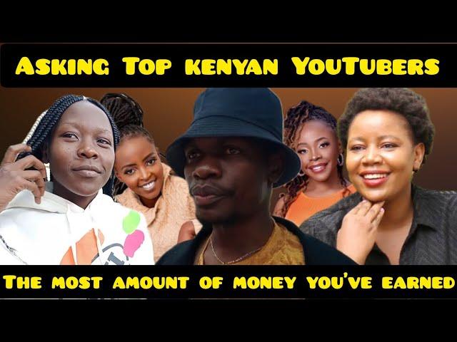 WE ASKED TOP YOUTUBERS HOW MUCH THEY MAKE? (Asking Kenyan YouTubers) #kenya