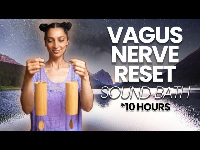 Vagus Nerve Reset | Healing Frequency Sound Bath (10 Hours)