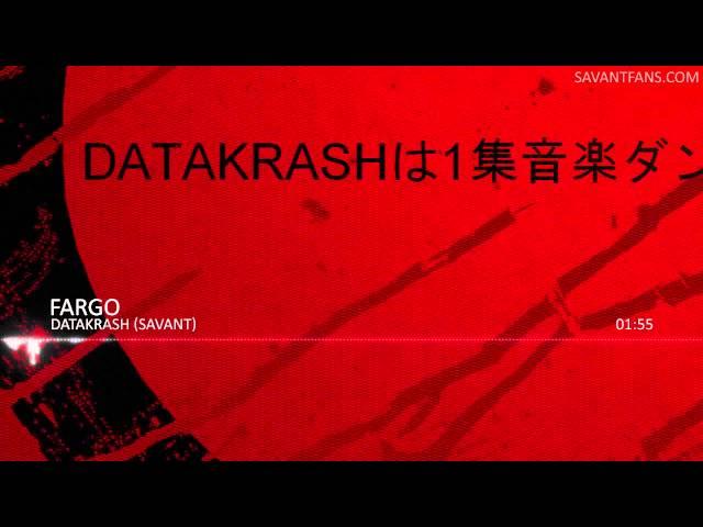 Datakrash (Savant) - Fargo