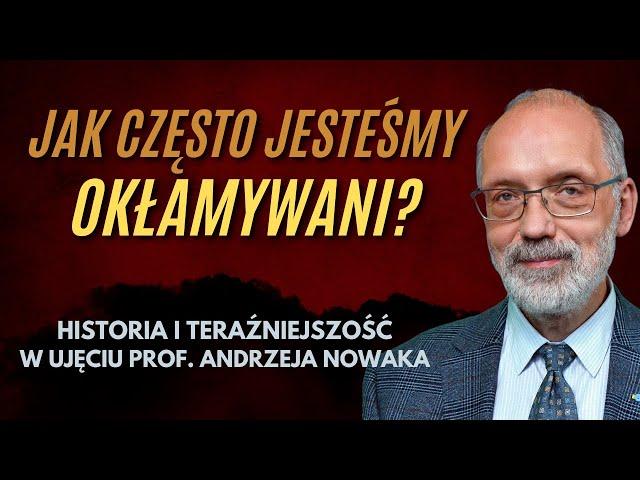 Prof. Andrzej Nowak: Jedyna wiedza o przyszłości.