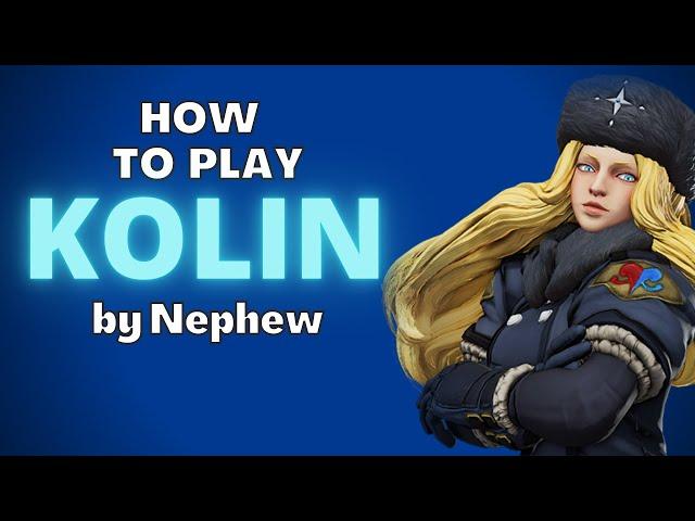 How to Play Kolin (SFV) | Complete Beginner to Advanced Tutorial