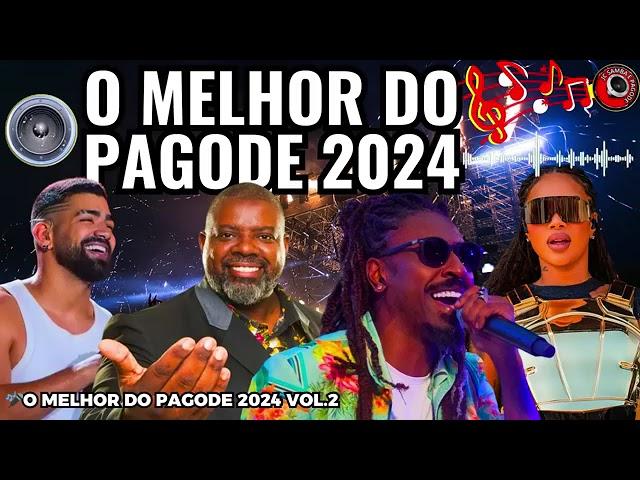 O MELHOR DO PAGODE 2024 - Péricles, belo, Dilsinho, ferrugem, menos é mais