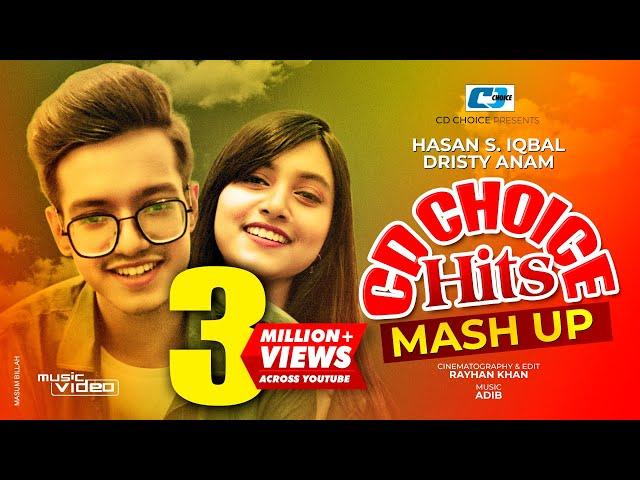 CD Choice Hits Mashup 2020 | Hasan S. Iqbal | Dristy Anam | Official Music Video | Eid Special 2020