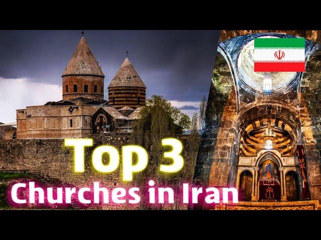 Top 3 most popular churches in Iran