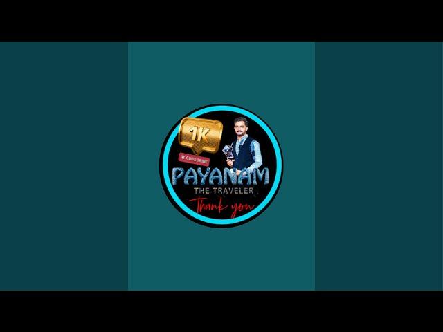 Payanam | பயணம் - The Traveller is live