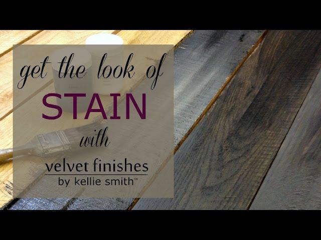 Get the Look of Stain with Velvet Finishes