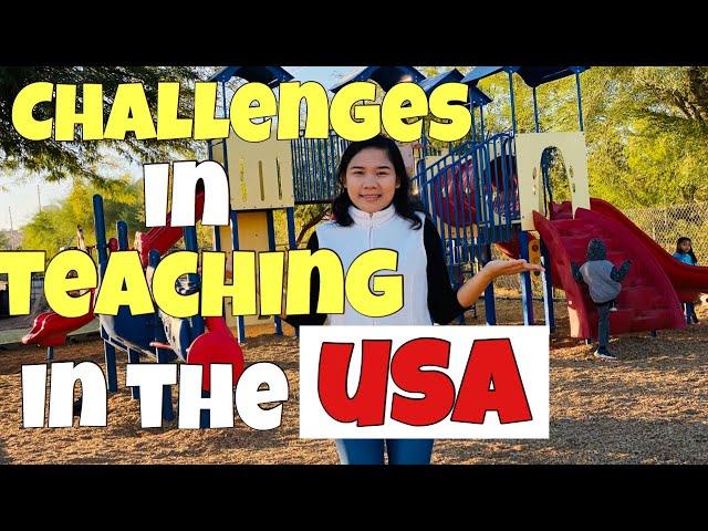 5 CHALLENGES IN TEACHING IN THE USA | Alissa Lifestyle Vlog