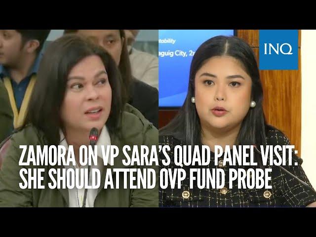 Zamora on VP Sara’s quad panel visit: She should attend OVP fund probe