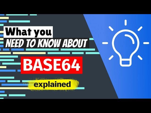 What you NEED to know about Base64