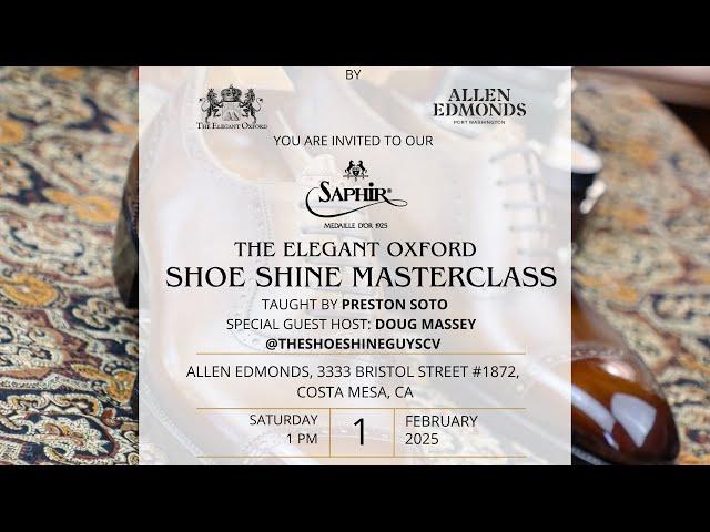 Announcement: 2025 Shoe Shine Masterclass Workshop Schedule: Sign Up and Information