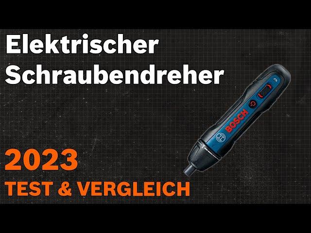 TOP–7. Die besten Elektrischer Schraubendreher. Test & Vergleich 2023 | Deutsch